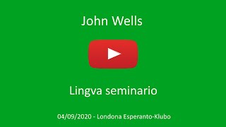 4a de septembro 2020 – Prelego de John Wells