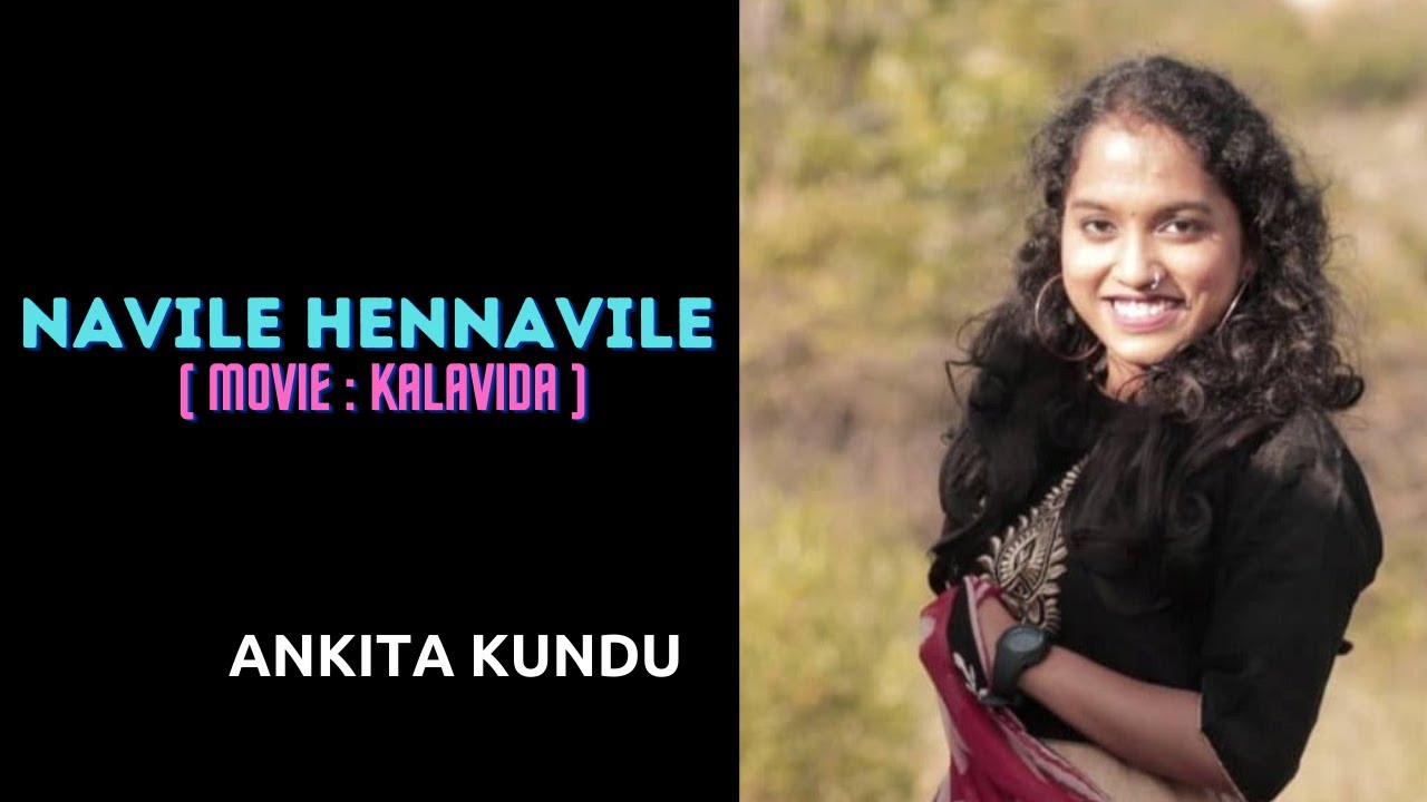 Navile Hennavile   Kalavida  Ankita Kundu Cover