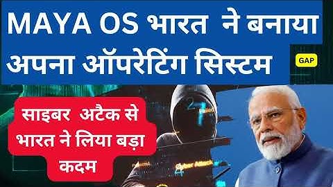 Maya OS: India