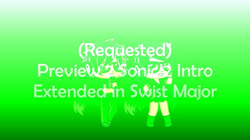 (Requested) Preview 2 Sonic 2 Intro Extended in Swist Major