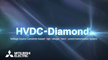 Mitsubishi Electric HVDC Diamond Promotion Video