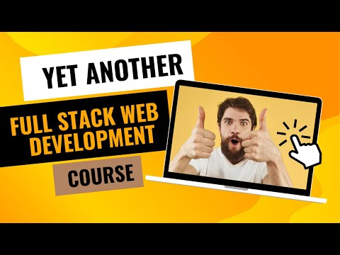 Yet Another Full Stack Development Course | Learn HTML, CSS, JS, React, Node.js, Docker from Scratch