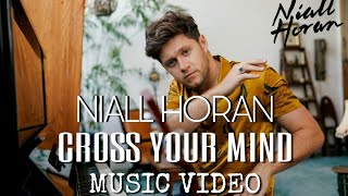 Niall Horan ▪︎Cross Your Mind music video(unofficial)