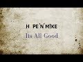 Hope N Mike Its All Good mp3