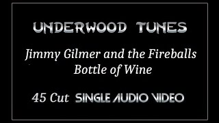 Jimmy Gilmer and the Fireballs ~ Bottle of Wine ~ 1967 ~ Single Audio Video