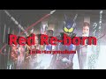 [Red Re-born] - Do as infinity {Ending theme song Kamen Rider Eins with girls remix}
