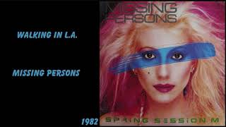 Video thumbnail of "Missing Persons - Walking In L.A."