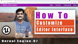 Unreal Engine Tutorial 07 - Customizing Unreal Editor Interface | Layout Customization