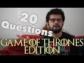 Game of Thrones - 20 Questions