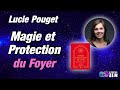 Magie et protection du foyer  avec lucie pouget