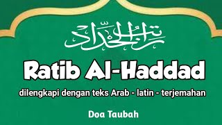 Ratib Al-Haddad Penuh Berkah - Disertai Teks Arab, Latin, dan Arti