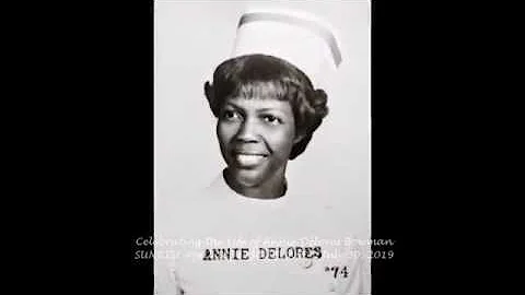 Celebrating the Life of  Annie Delores Bowman; Apr...