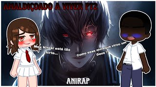 Amaldiçoado a Viver PT 2 // Kokujin no Tenkousei // ‎@AniRap  (AS)
