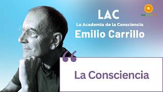 Diálogo con Emilio Carrillo. La Consciencia