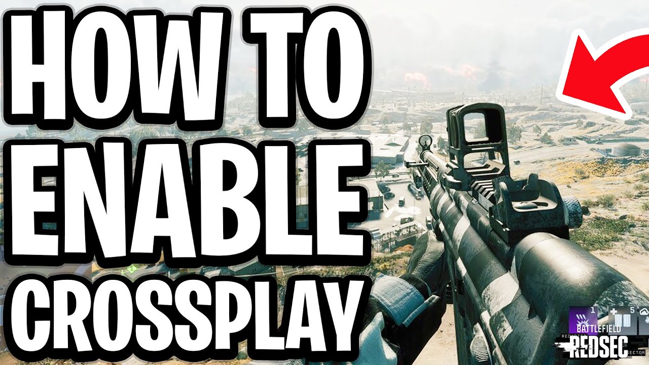 How To Enable Crossplay On Battlefield REDSEC - Full Guide