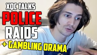 xQc on why he moved (Police Raids) and explains gambling drama