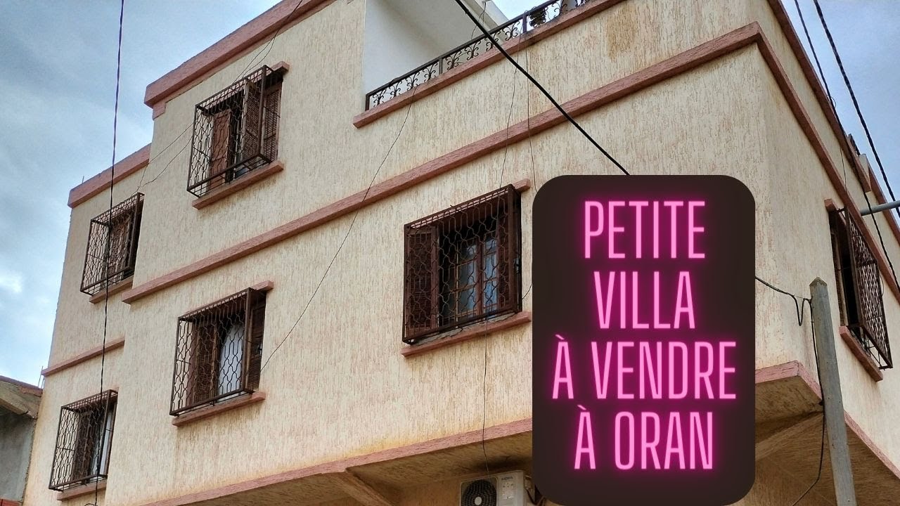 Vente Petite Villa 120m Act e R 2 Kara 1 S nia Oran Alg rie YouTube vente-petite-villa-120m-act-e-r-2-kara-1-s-nia-oran-alg-rie-youtube