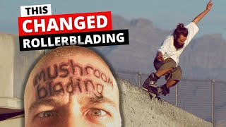 How Mushroom Blading Changed Rollerblading