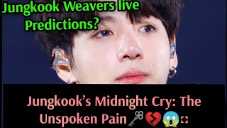 Jungkook's Darkest SECRET Revealed About His Midnight Cry?💔😱😭#bts #jungkook #Emotional #Midnight cry