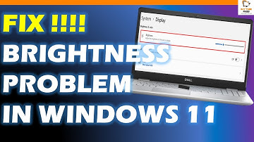 How To Fix Screen Brightness Won