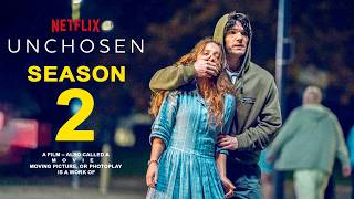 Unchosen Season 2 | Netflix | Molly Windsor, Asa Butterfield | Premier Date | Fra Fee, Filmaholic,