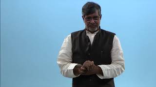 A Need for Action - Kailash Satyarthi