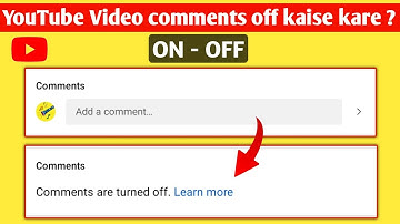 Comments On/Off Kaise Kare | youtube video comments off kaise kare | comments are turned off 2023