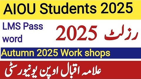 The Aiou/Autumn 2025/LMS Pass word/workshop/Spring 2025/Aiou latest update