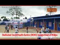 Arunachal: Dedicated Covid Health Centre (DCHC) inaugurated at Midpu by Health Minister Alo Libang