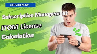 Famous Subscription Management | Episode - 4 | ITOM License Subscription Net Worth