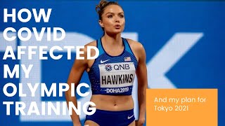 HOW COVID IMPACTED MY OLYMPIC TRAINING