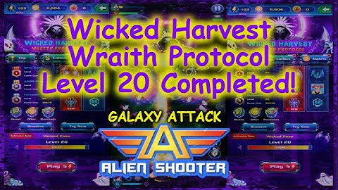 Wicked Harvest Wraith Protocol Level 20 Completed On Galaxy Attack: Alien Shooter! (No Commentary)