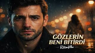 Gözlerin Beni Bitirdi - Unutulamayan Bir Aşkın Şarkısı