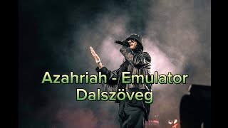 Azahriah - Emulator Dalszöveg Lyrics