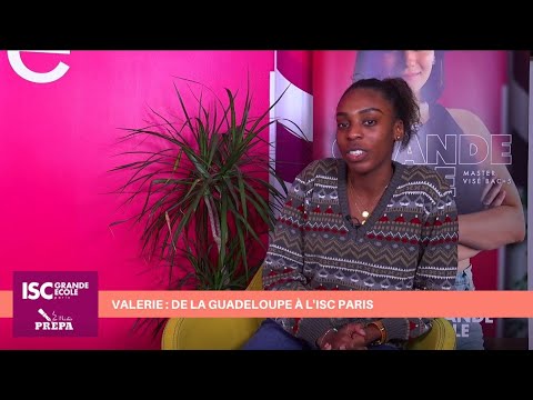 Valérie : de la Guadeloupe à l'ISC Paris -