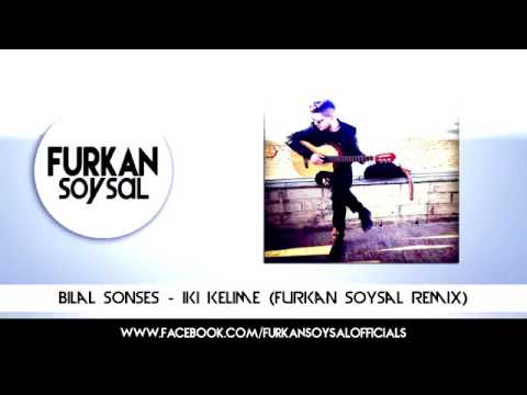 Furkan Soysal İKİ KELİME REMİX