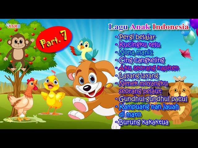 Kumpulan Lagu Anak Terpopuler Part. 7 | Pergi Belajar, Kucingku Telu, Burung Kakaktua, Nona manis DL class=