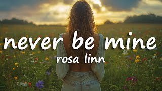 Rosa Linn  Never Be Mine s