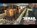 DERAIL VALLEY OVERHAULED - TRANSFERRING NITROGEN! #43