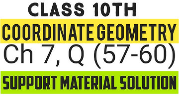 CH 7 || COORDINATE GEOMETRY || Q 57-60 || SUPPORT MATERIAL SOLUTION || CLASS 10TH @educationsurge