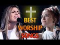 🙏Best Worship Songs Of All Time ✝️ Top Praise and Worship Songs Collection | Praise Music | Praise