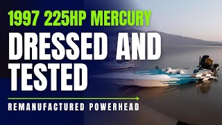 Dressed and Tested 1997 Mercury 225HP EFI Remanufactured Powerhead