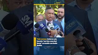 Lorenzo critica reunión entre Gobierno y Danilo Medina y la califica como “una foto como Bad Bunny”