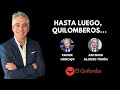 El Quilombo de Luis Balcarce - Hasta luego, quilomberos - 27-05-21