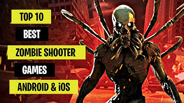 TOP 10 BEST ZOMBIE SHOOTING GAME | Free to Download Android & iOS