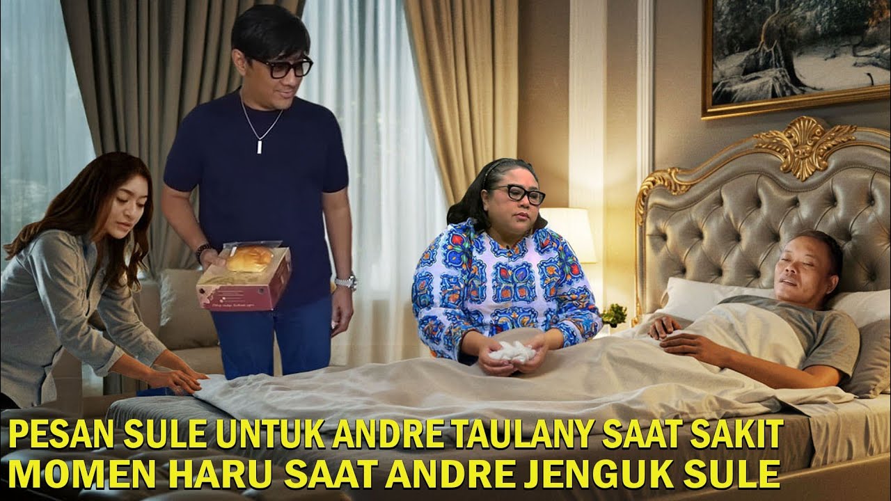 Pesan Sule Untuk Andre Taulany || Momen Haru Saat Andre Taulany Jenguk Sule
