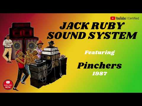 Official Jack Ruby Sound System ft Pinchers 1987