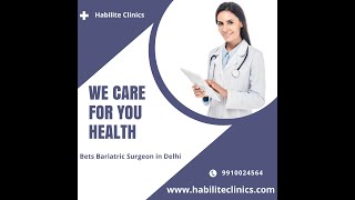 Habilite Clinics - Advance Laparoscopic Surgery In Lajpat Nagar, Delhi Surgeon