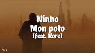 Ninho ft. Kore - Mon poto (Paroles/Lyrics)