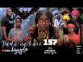 DADA WA KAZI KIGAGULA PART 157